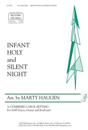 Marty Haugen: Infant Holy / Silent Night