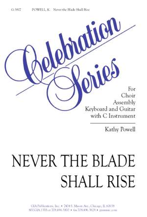Kathy Powell: Never the Blade Shall Rise - Instrumental Part