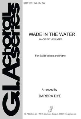 Barbra Dye: Wade in the Water