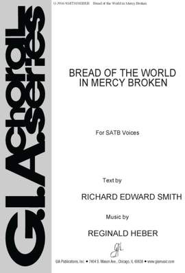 Robert Edward Smith: Bread of the World in Mercy Broken