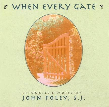 John Foley: When Every Gate