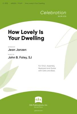 John Foley: How Lovely Is Your Dwelling