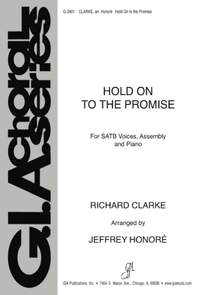 Richard Clarke: Hold On to the Promise
