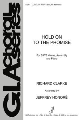 Richard Clarke: Hold On to the Promise