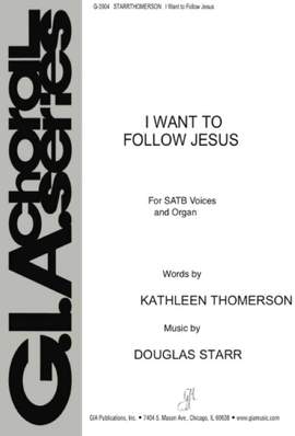 Douglas Starr: I Want to Follow Jesus
