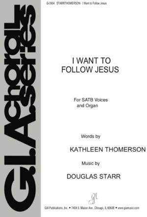 Douglas Starr: I Want to Follow Jesus