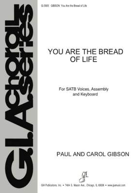 Carol Romanoski-Gibson_Paul Gibson: You Are the Bread of Life