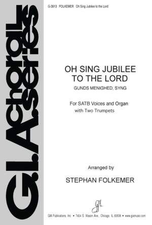 Erik C. Hoff: Oh, Sing Jubilee to the Lord