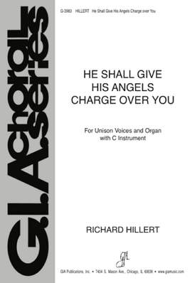 Richard Hillert: He Shall Give His Angels Charge over You