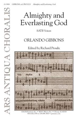 Orlando Gibbons: Almighty and Everlasting God