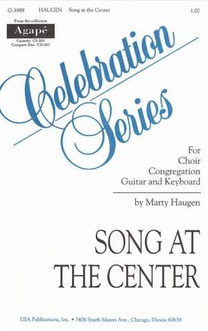 Marty Haugen: Song at the Center