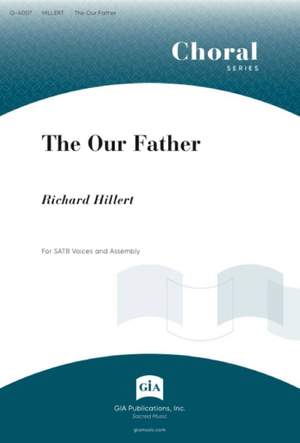 Richard Hillert: Our Father, The