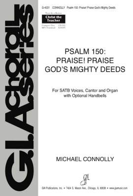 Michael Connolly: Psalm 150: Praise! Praise God's Mighty Deeds