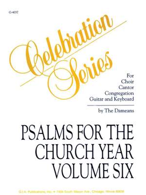 The Dameans: Psalms for the Church Year - Volume 6