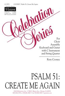Rory Cooney: Psalm 51: Create Me Again