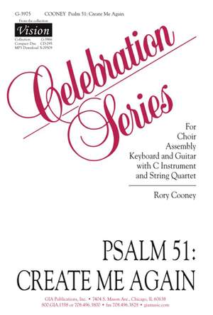 Rory Cooney: Psalm 51: Create Me Again