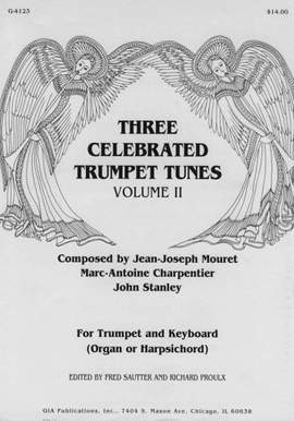 Jean-Joseph Mouret: Three Celebrated Trumpet Tunes, Vol. 2