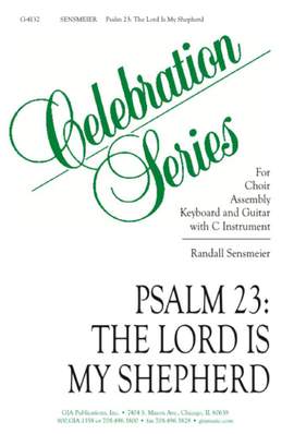 Randall K. Sensmeier: Psalm 23: The Lord Is My Shepherd
