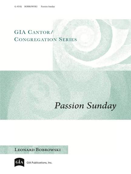 Leonard Bobrowski: Passion Sunday