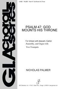 Nicholas Palmer: Psalm 47: God Mounts His Throne
