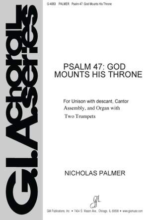 Nicholas Palmer: Psalm 47: God Mounts His Throne