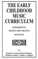 Edwin E. Gordon: Experimental Songs and Chants Book 1