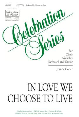 Jeanne Cotter: In Love We Choose to Live