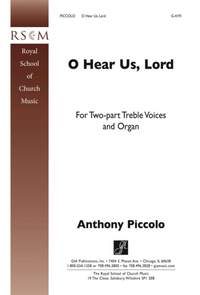 Anthony Piccolo: O Hear Us, Lord