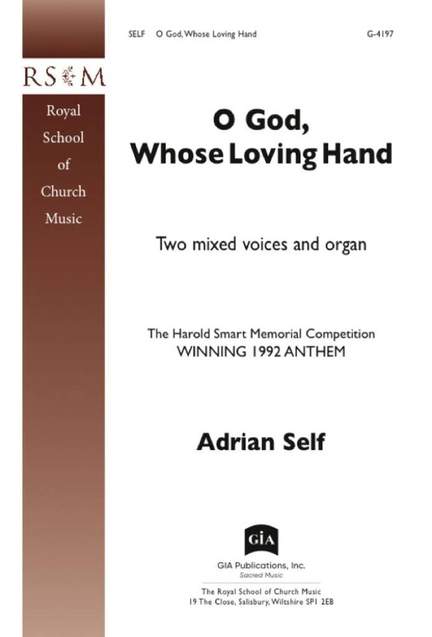 Adrian Self: O God, Whose Loving Hand