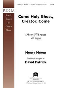 Henry Heron: Come Holy Ghost, Creator, Come