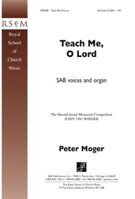 Peter Moger: Teach Me, O Lord