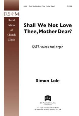 Simon Lole: Shall We Not Love Thee, Mother Dear?