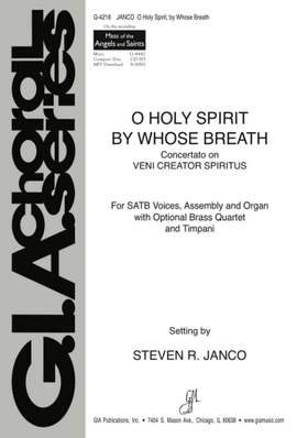 Steven Janco: O Holy Spirit, by Whose Breath