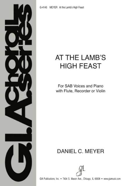 Daniel C. Meyer: At the Lamb's High Feast