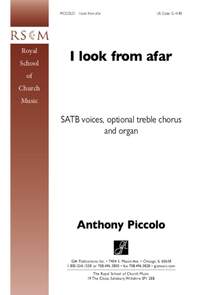 Anthony Piccolo: I Look from Afar