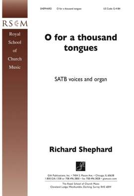Richard Shephard: O for a Thousand Tongues to Sing
