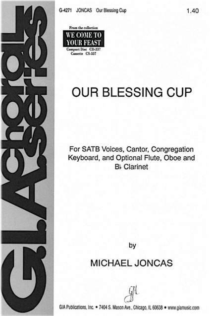 J. Michael Joncas: Our Blessing Cup