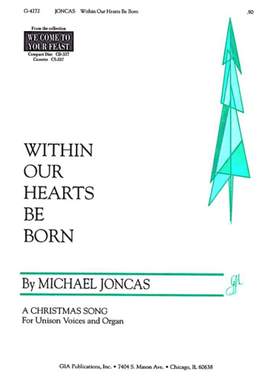 J. Michael Joncas: Within Our Hearts Be Born - Instrumental parts