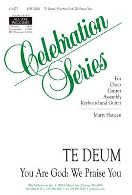 Marty Haugen: Te Deum - You are God:We praise You
