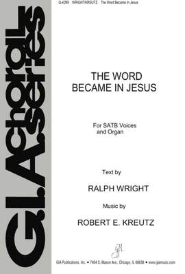 Robert E. Kreutz: The Word Became in Jesus