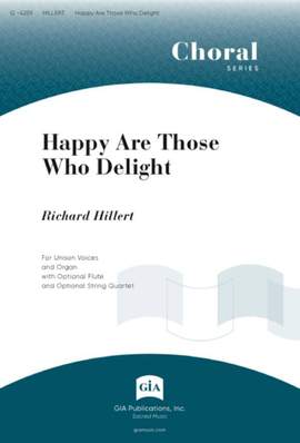 Richard Hillert: Happy Are Those Who Delight