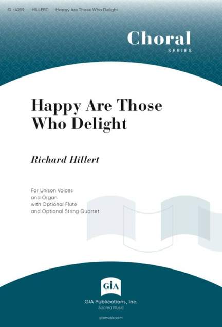 Richard Hillert: Happy Are Those Who Delight