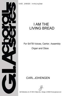 Carl Johengen: I Am the Living Bread