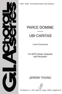 Jeremy Young: Parce Domine / Ubi caritas