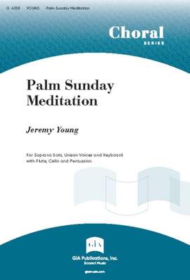Jeremy Young: Palm Sunday Meditation