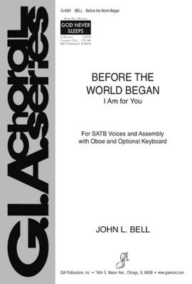 John L. Bell: Before the World Began