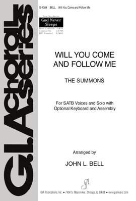 John L. Bell: Will You Come and Follow Me (The Summons)