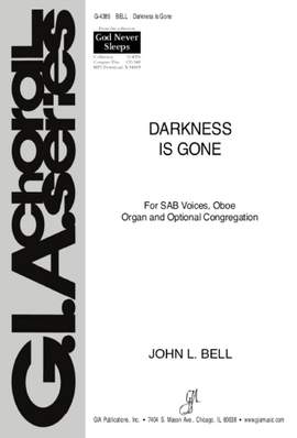 John L. Bell: Darkness Is Gone