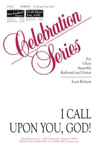 Leon C. Roberts: I Call upon You, God