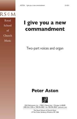 Peter Aston: I Give You a New Commandment